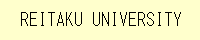 REITAKU UNIVERSITY